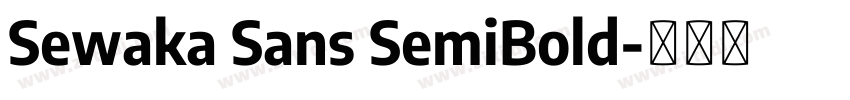 Sewaka Sans SemiBold字体转换